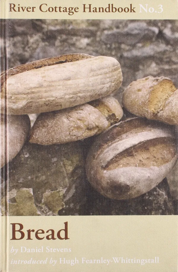 Bread: River Cottage Handbook 3