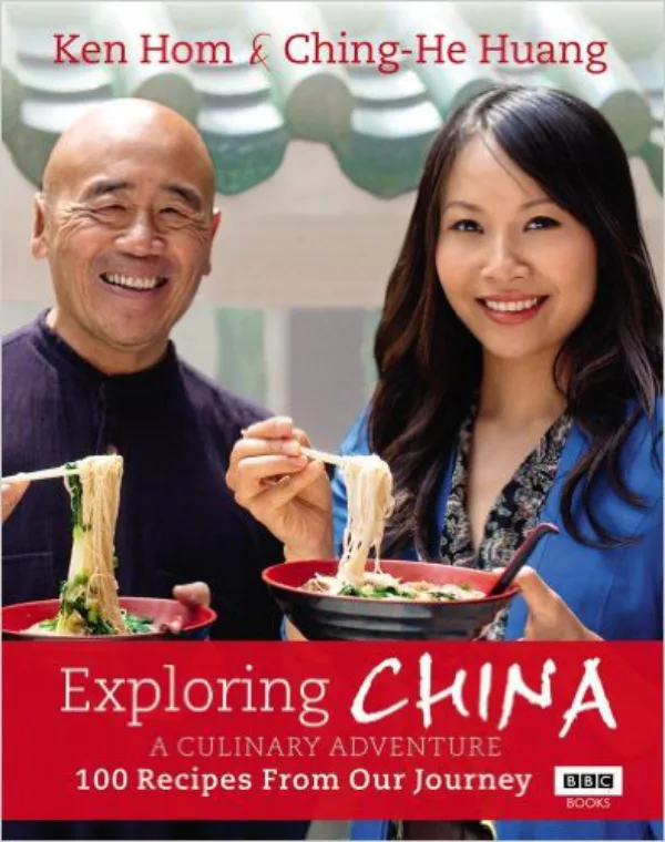 Exploring China: 100 Recipes From Our Journey