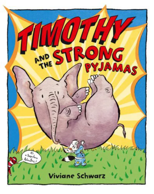 Timothy and the Strong Pyjamas