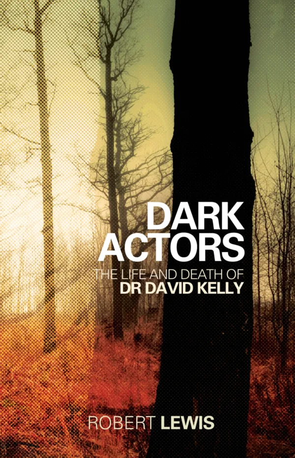 Dark Actors: The Life and Death of David Kelly