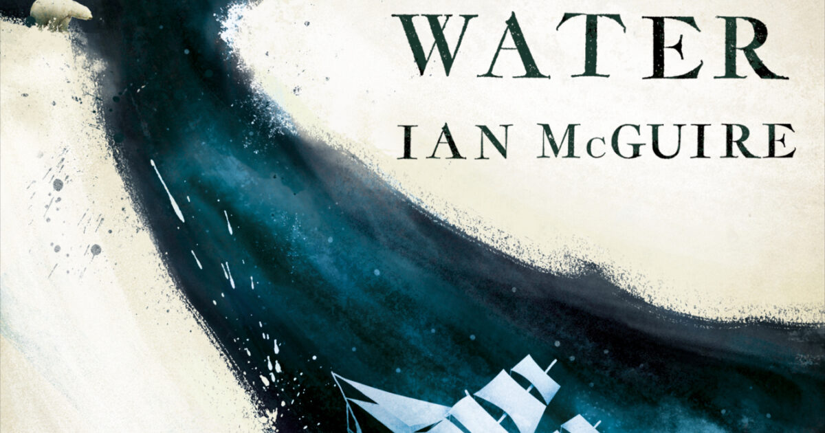Ian McGuire's THE NORTH WATER chosen as one of The New York Times' 10