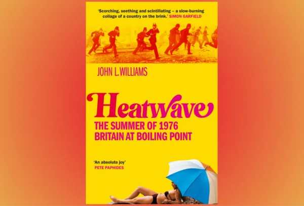 HEATWAVE by John L. Williams has been selected as a BBC Radio 4 Book of the Week!