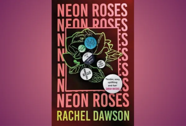 NEON ROSES by Rachel Dawson has been shortlisted for the 2024 Polari First Book Prize!