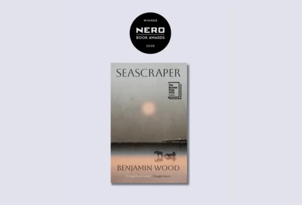 SEASCRAPER by Benjamin Wood has won the 2025 Nero Prize for Fiction!